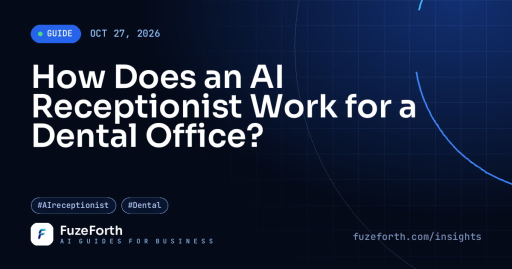 How Does an AI Receptionist Work for a Dental Office?
