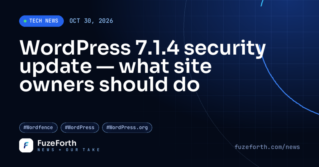 WordPress 7.1.4 security update — what site owners should do